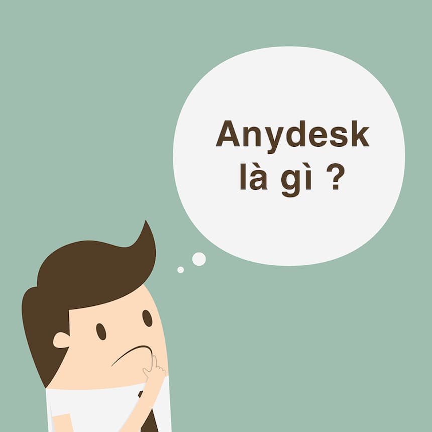 AnyDesk là gì? Cách tải, cài đặt và sử dụng phần mềm AnyDesk update [month]/[year] 1
